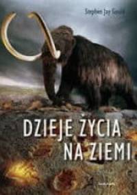 Dzieje życia na Ziemi - Stephen Jay Gould