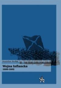 Wojna inflancka 1600-1602 - Stanisław Herbst