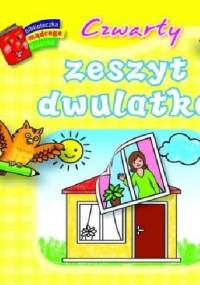 Czwarty zeszyt dwulatka. Biblioteczka mądrego dziecka - Anna Wiśniewska