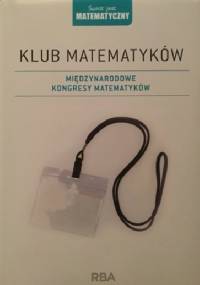 Klub matematyków. Międzynarodowe kongresy matematyków - Guillermo P. Curbera