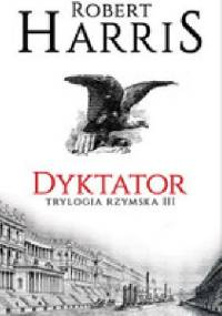 Dyktator - Robert Harris