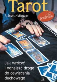 Tarot od podstaw - P. Scott Hollander
