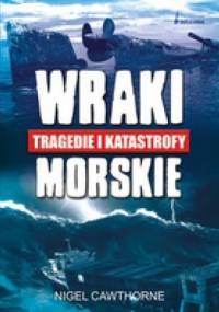 Wraki morskie - Nigel Cawthorne