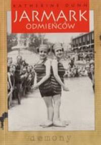 Jarmark odmieńców - Katherine Dunn