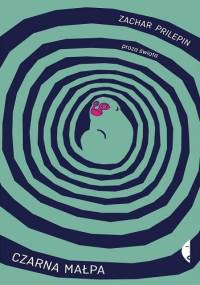 Czarna małpa - Zachar Prilepin