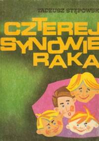 Czterej synowie Raka - Tadeusz Stępowski