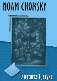 O naturze i języku - Noam Chomsky
