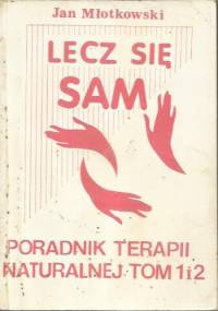 Lecz się sam - Jan Młotkowski