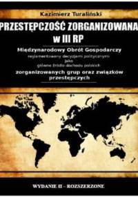 Przestępczość zorganizowana w III RP - Kazimierz Turaliński