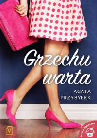 Grzechu warta - Agata Przybyłek