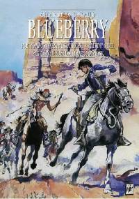 Blueberry. Integral 0. Fort Navajo, Burza na Zachodzie, Samotny Orzeł, Zaginiony jeździec, Tropem Nawahów - Jean Giraud, Jean-Michel Charlier