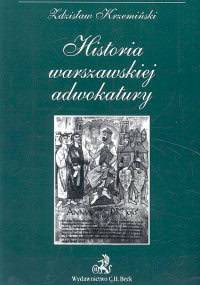Historia warszawskiej adwokatury - Zdzisław Krzemiński