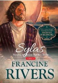 Sylas. Skryba, towarzysz Pawła z Tarsu - Francine Rivers