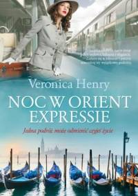 Noc w Orient Expressie - Veronica Henry