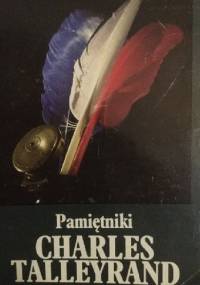 Pamiętniki (1754-1815) - Charles Maurice de Talleyrand-Perigord