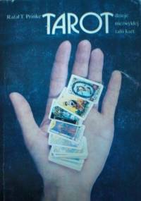 Tarot. Dzieje Niezwykłej Talii Kart - Rafał T. Prinke