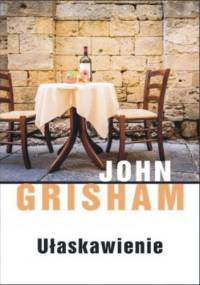Ułaskawienie - John Grisham