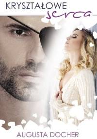 Kryształowe serca - Augusta Docher