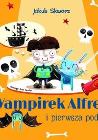 Wampirek Alfred i pierwsza podróż - Jakub Skworz