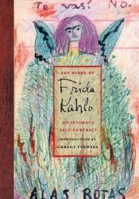 The diary of Frida Kahlo. An intimate self-portrait - Carlos Fuentes