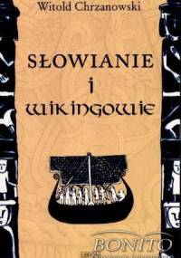 Słowianie i Wikingowie - Witold Chrzanowski