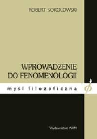 Wprowadzenie do fenomenologii - Robert Sokolowski