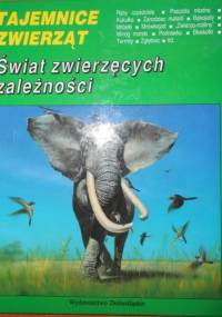 Świat zwierzęcych zależności - Andrzej Kędziorski, Mirosław Nakonieczny