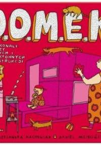 D.O.M.E.K. Doskonałe Okazy Małych i Efektownych Konstrukcji - Daniel Mizieliński, Aleksandra Mizielińska