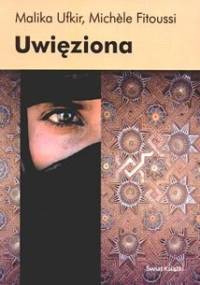 Uwięziona - Michele Fitoussi, Malika Ufkir