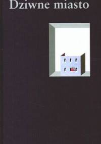 Dziwne miasto - Robert Walser