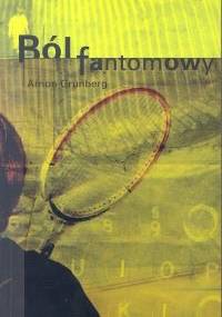 Ból fantomowy - Arnon Grunberg