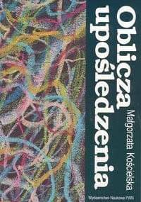 Oblicza upośledzenia - Małgorzata Kościelska