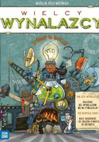 Wielcy wynalazcy - Marcin Przewoźniak 	
