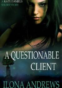 A Questionable Client - Ilona Andrews