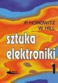Sztuka Elektroniki, cz. 1 i 2 - Paul Horowitz, Winfield Hill