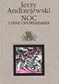 Noc i inne opowiadania - Jerzy Andrzejewski