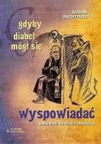 Gdyby diabeł mógł się wyspowiadać - Wilhelm Hünermann