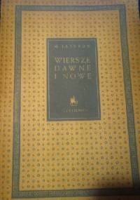 Wiersze dawne i nowe - Mieczysław Jastrun