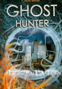 Ghost Hunter, Światło, które zabija - Derek Meister