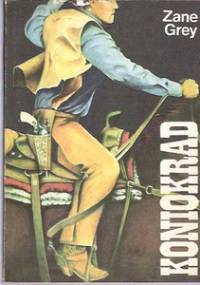 Koniokrad - Zane Grey