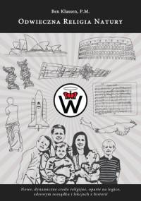 Odwieczna Religia Natury - Ben Klassen