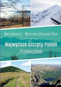 Najwyższe szczyty Polski - Bartłomiej Grzegorz Sala, Jakub Jagiełło