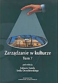 zarządzanie w kulturze. Tom 7 - Emil Orzechowski, Łukasz Gaweł