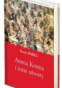 Armia Konna i inne utwory - Izaak Babel