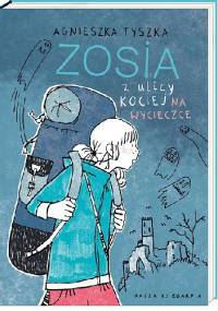 Zosia z ulicy Kociej. Na wycieczce - Agnieszka Tyszka