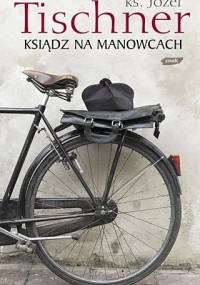 Ksiądz na manowcach - ks. Józef Tischner