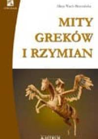 Mity Greków i Rzymian - Alicja Wach-Brzezińska
