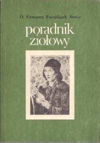 Poradnik ziołowy - Grzegorz Franciszek Sroka