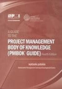 Kompendium wiedzy o zarządzaniu projektami (PMBoK) - wydanie 4 - praca zbiorowa