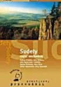 Sudety część wschodnia - Kotlina Kłodzka, Góry Stołowe, Góry Bystrzyckie i Orlickie, Masyw Śnieżnika, Góry Złote, Nizina Ząbkowicka, Góry Opawskie - Marek Motak